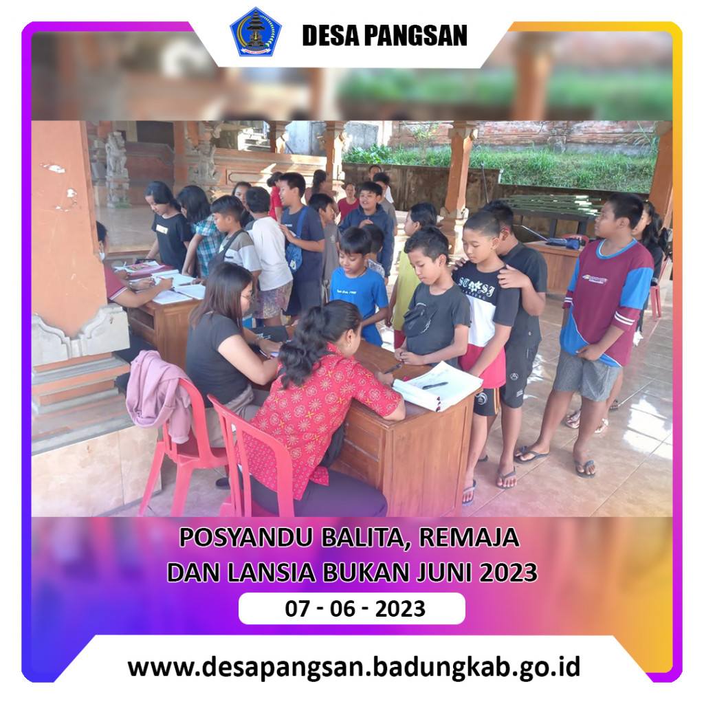 Posyandu Balita, Remaja dan Lansia Bulan Juni 2023